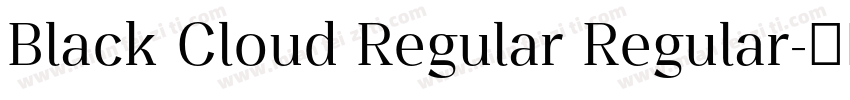 Black Cloud Regular Regular字体转换